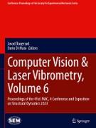 Computer Vision & Laser Vibrometry, Volume 6