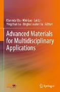 Advanced Materials for Multidisciplinary Applications