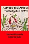 KatyBug The LadyBug