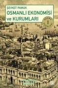 Osmanli Ekonomisi ve Kurumlari