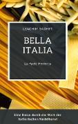 Bella Italia: La Pasta Perfetta