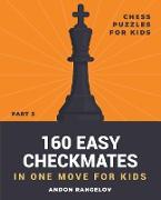 160 Easy Checkmates in One Move for Kids, Part 5