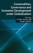 Commodities, Governance and Economic Development Under Globalization