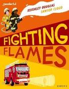 Readerful Independent Library: Oxford Reading Level 10: Fighting Flames