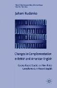 Changes in Complementation in British and American English