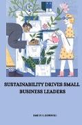 Sustainability drives small business leaders