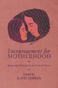 Encouragement for Motherhood