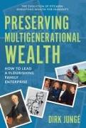 Preserving Multigenerational Wealth
