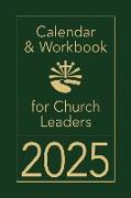 Calendar & Workbook for Church Leaders 2025