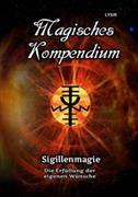 MAGISCHES KOMPENDIUM / Magisches Kompendium - Sigillenmagie