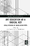 Art Education as A Radical Act