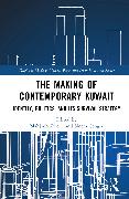The Making of Contemporary Kuwait