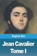 Jean Cavalier ou les fanatiques des Cévennes