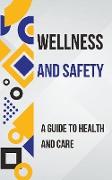 Wellness and Safety