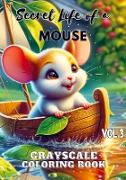 Secret Life of a Mouse Vol 3