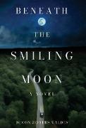 Beneath the Smiling Moon