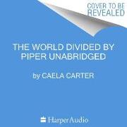 The World Divided by Piper