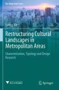 Restructuring Cultural Landscapes in Metropolitan Areas