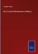 The Critical and Miscellaneous Writings