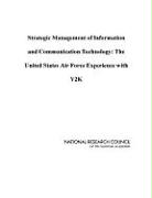 Strategic Management of Information and Communication Technology: The United States Air Force Experience with Y2K