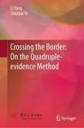 Crossing the Border: On the Quadruple-Evidence Method