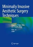 Minimally Invasive Aesthetic Surgery Techniques