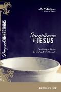 The Forgiveness of Jesus Participant's Guide