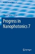 Progress in Nanophotonics 7