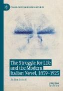 The Struggle for Life and the Modern Italian Novel, 1859-1925