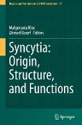 Syncytia: Origin, Structure, and Functions