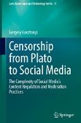 Censorship from Plato to Social Media
