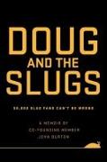 Doug and The Slugs