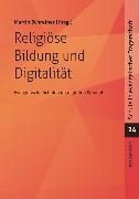 Religiöse Bildung und Digitalität