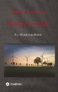 Windige Geschäfte - Eine Kriminalgeschichte rund um das Thema Windkraft