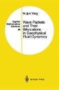 Wave Packets and Their Bifurcations in Geophysical Fluid Dynamics