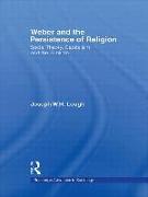 Weber and the Persistence of Religion