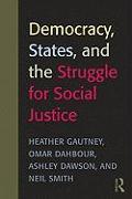 Democracy, States, and the Struggle for Social Justice