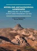 Modelling Archaeological Landscapes