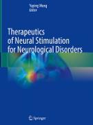 Therapeutics of Neural Stimulation for Neurological Disorders