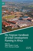 The Palgrave Handbook of Urban Development Planning in Africa