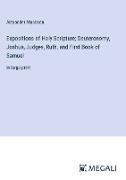 Expositions of Holy Scripture, Deuteronomy, Joshua, Judges, Ruth, and First Book of Samuel