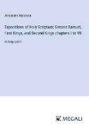 Expositions of Holy Scripture, Second Samuel, First Kings, and Second Kings chapters I to VII
