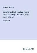 Expositions of Holy Scripture, Second Samuel, First Kings, and Second Kings chapters I to VII