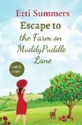 Escape to the Farm on Muddypuddle Lane