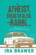 An Athiest, Drug Dealer, and a Rabbi