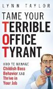 Tame Your Terrible Office Tyrant