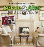 Better Homes and Gardens Before & After Decorating