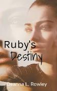 Ruby's Destiny