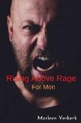 Rising Above Rage
