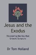 Jesus and the Exodus